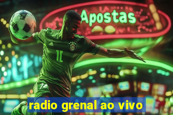 radio grenal ao vivo